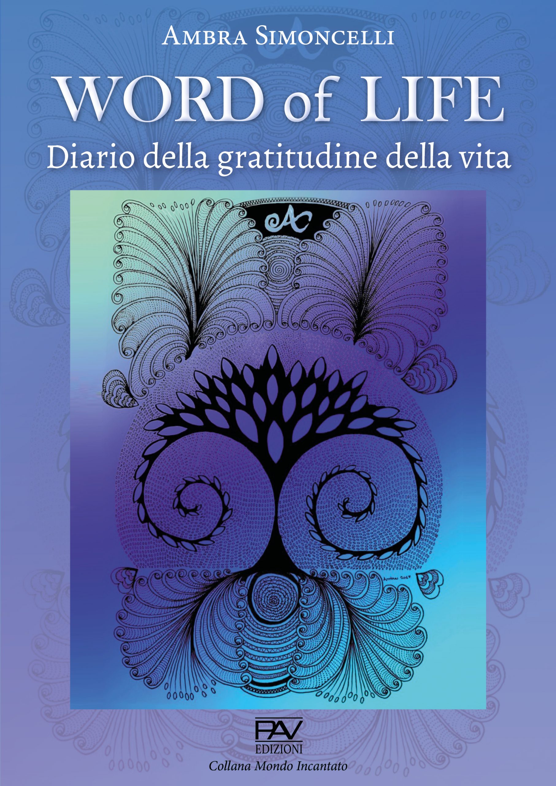 Word of life Diario della gratitudine della vita - PAV EDIZIONI