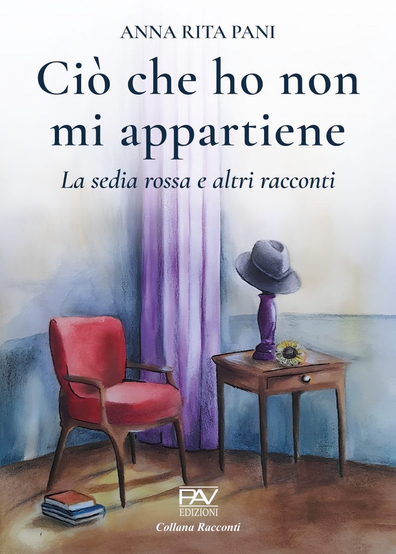 Ciò che ho non mi appartiene  La sedia rossa e altri racconti