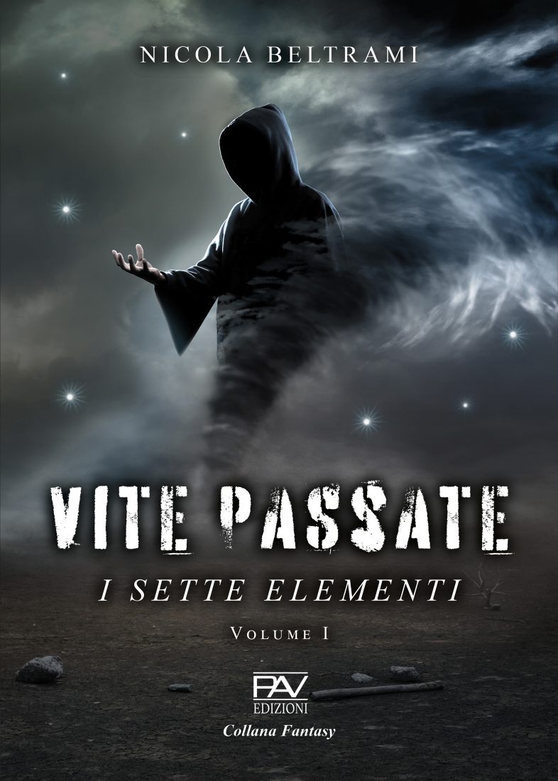 VITE PASSATE  I Sette Elementi – Volume I