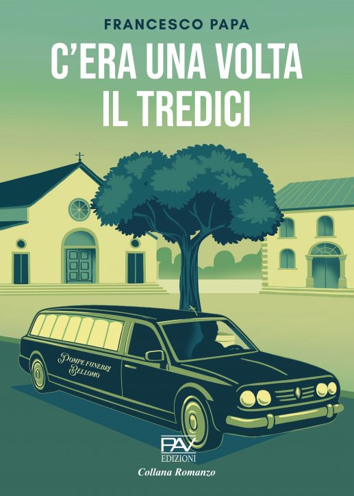 C’ERA UNA VOLTA IL TREDICI