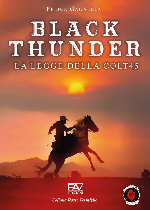 BLACK THUNDER La legge della Colt45