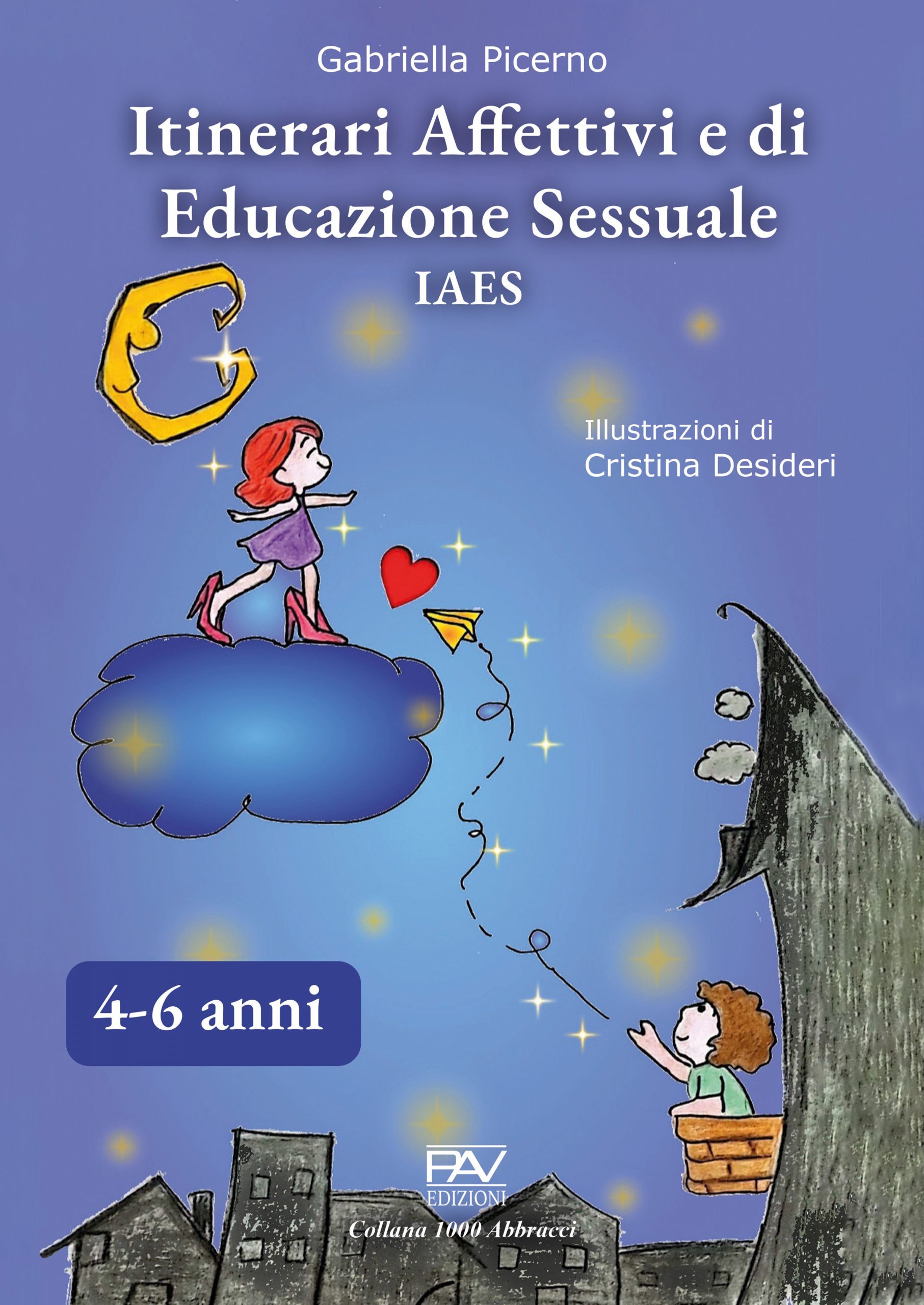 Itinerari Affettivi e di Educazione Sessuale IAES 4-6 anni