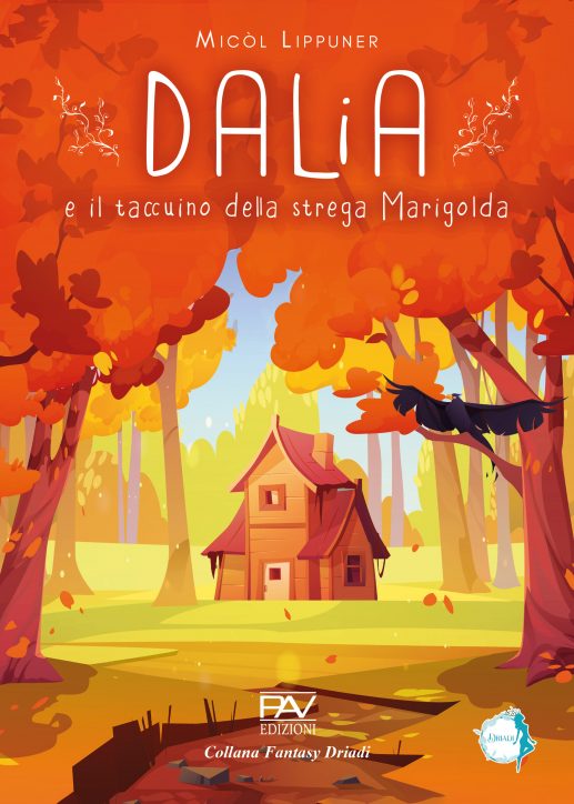 Dalia e il taccuino della strega Marigolda - Volume 1