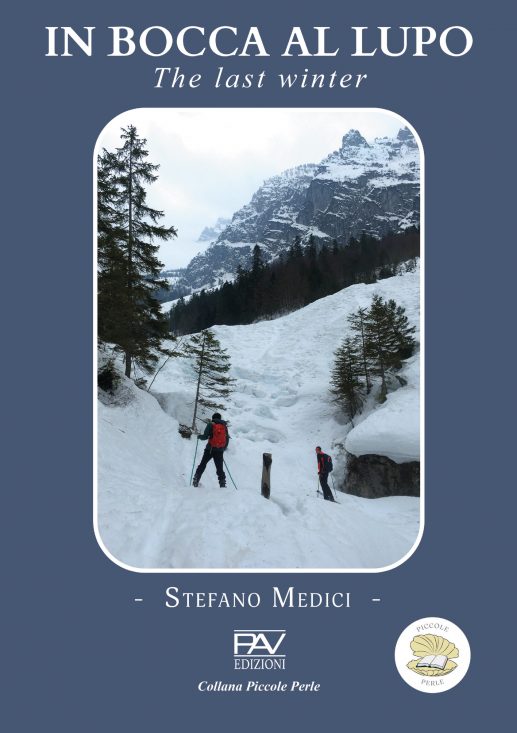 IN BOCCA AL LUPO - The last winter