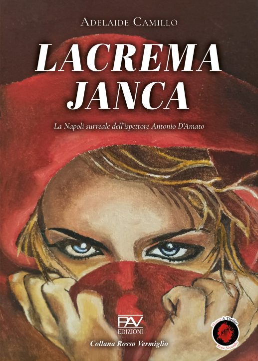 LACREMA JANCA La Napoli surreale dell’ispettore Antonio D’Amato