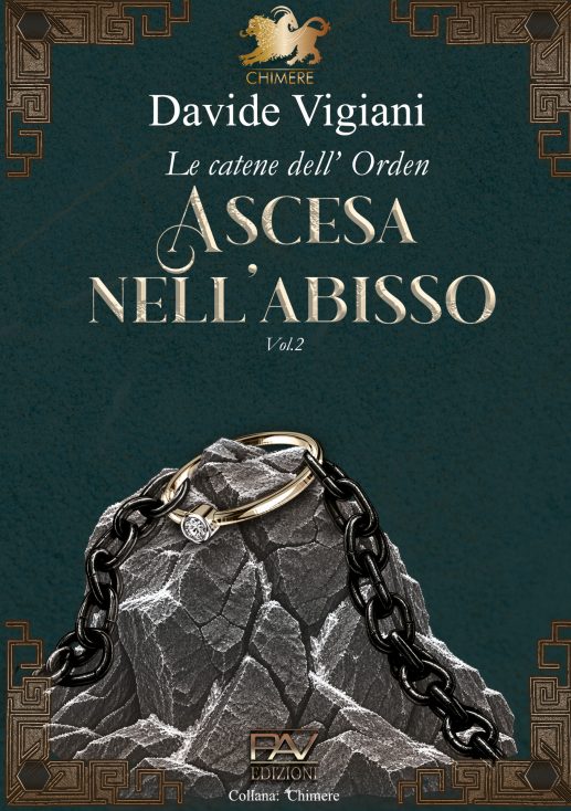 ASCESA NELL’ABISSO – Le Catene dell’Orden Volume II