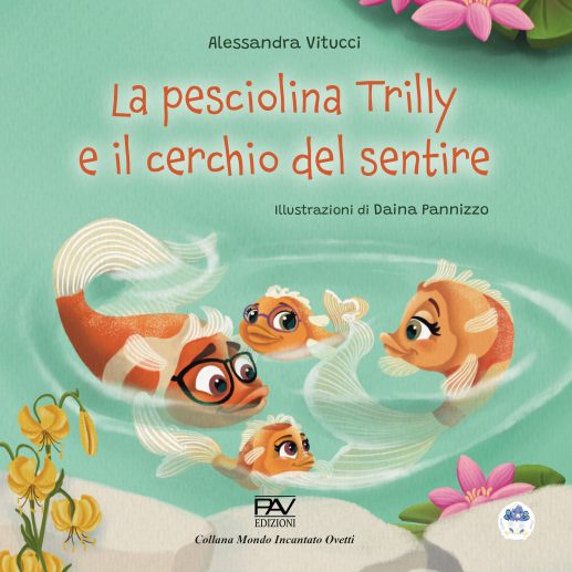LA PESCIOLINA TRILLY E IL CERCHIO DEL SENTIRE